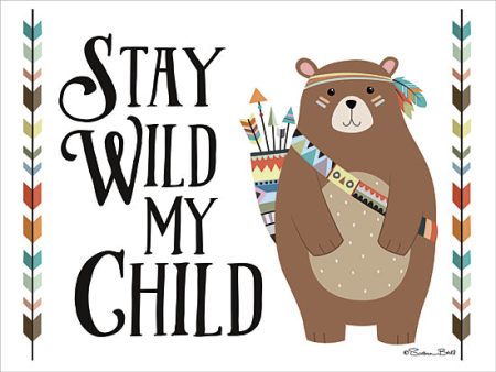 SB418 - Stay Wild My Child - 16x12 Discount