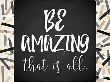 RAD1155 - Be Amazing - 12x12 Hot on Sale