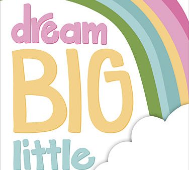 SB446 - Dream Big Little One - 12x16 For Cheap